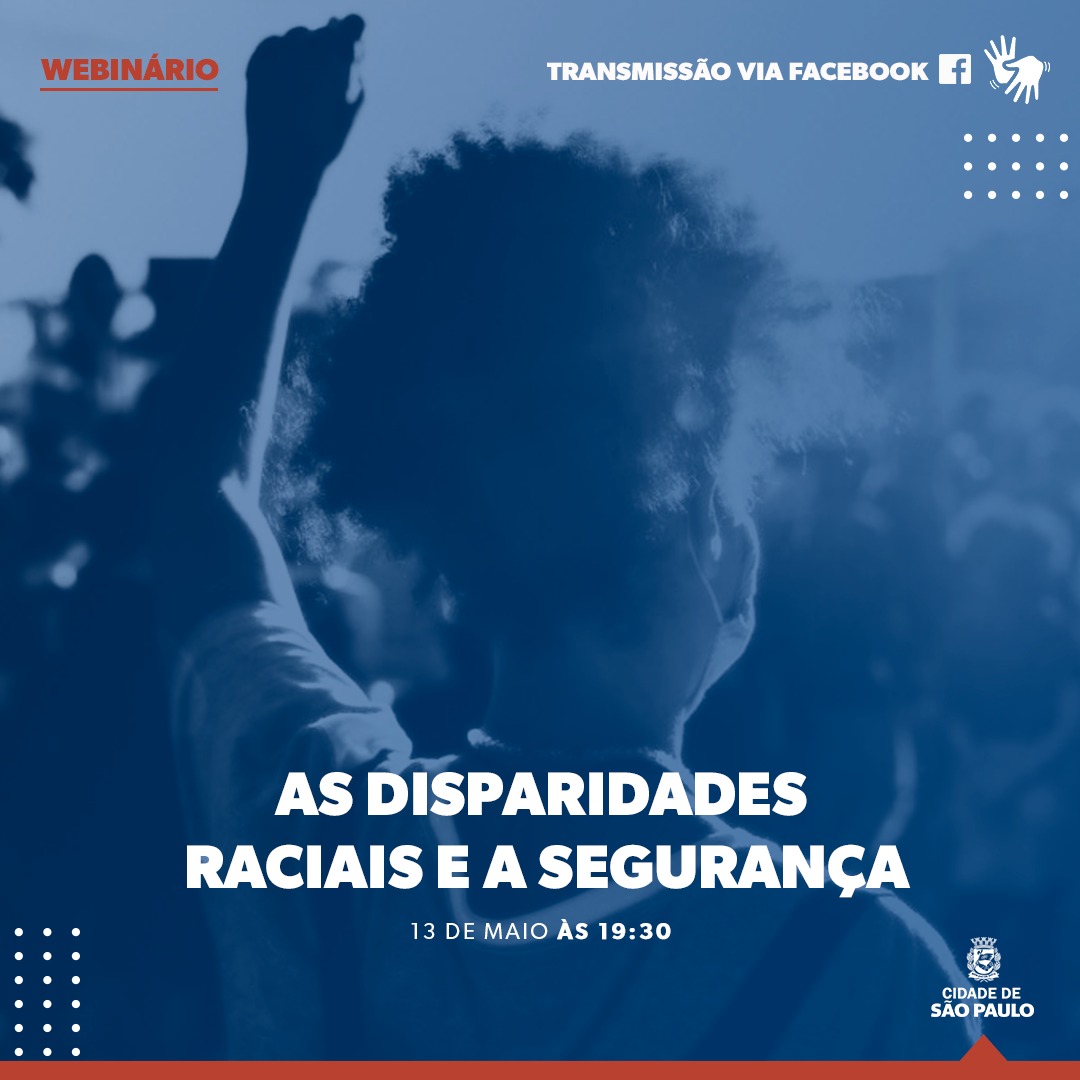 Arte de divulgação do webinário "Disparidades Racial e Reforma Policial"